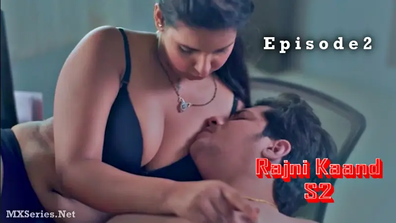 Rajni Kaand S2